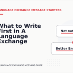 What to Write First in A Language Exchange Message