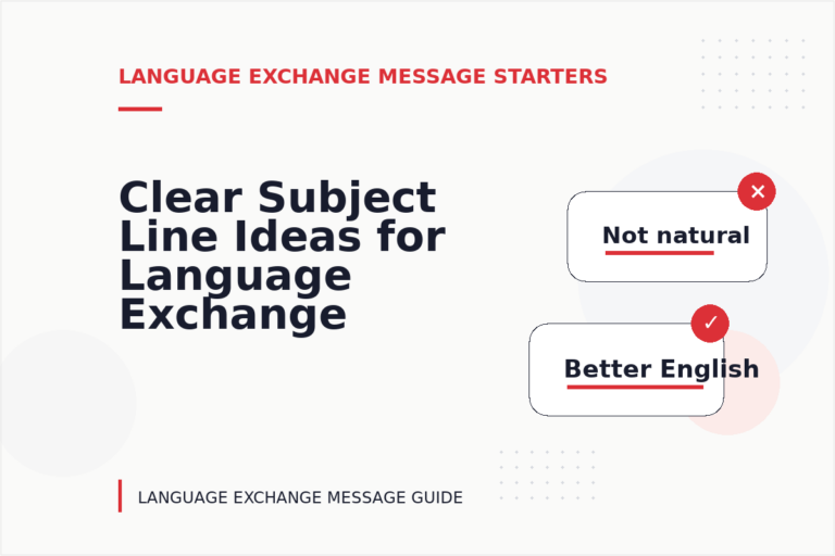 Clear Subject Line Ideas for Language Exchange Messages