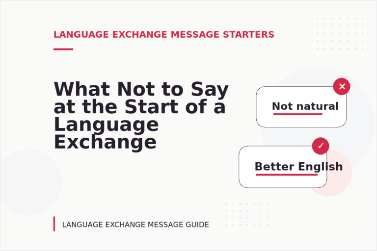 What Not to Say at the Start of a Language Exchange Message What Not to Say at the Start of a Language Exchange Message