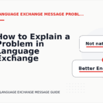How to Explain a Problem in Language Exchange Message English