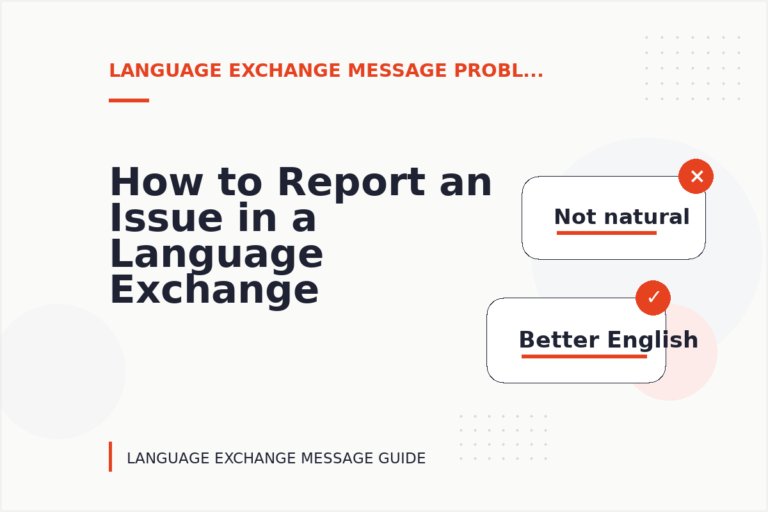 How to Report an Issue in a Language Exchange Message How to Report an Issue in a Language Exchange Message