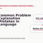 Common Problem Explanation Mistakes in Language Exchange Message English