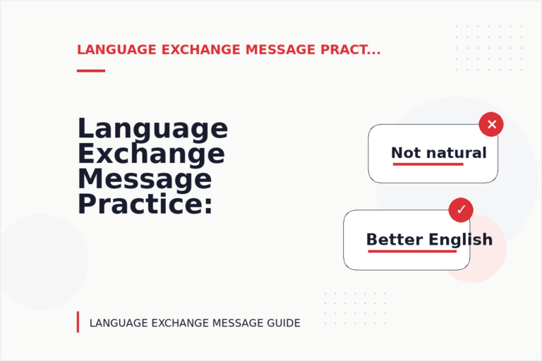 Language Exchange Message Practice: Natural Conversation Lines