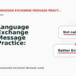 Language Exchange Message Practice: Tone Fixes for Real Situations